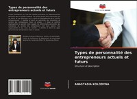 Anastasia Kolodyna | Types De Personnalité Des Entrepreneurs Actuels Et Futurs