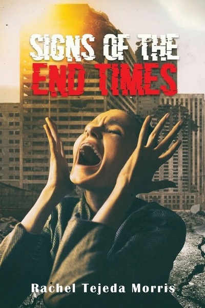 Rachel Tejeda Morris | Signs Of The End Times | Taschenbuch | Englisch (2021)-image