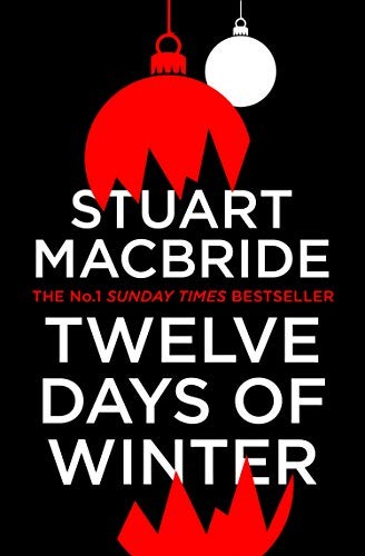 Twelve Days of Winter,Stuart MacBride- 9780008381950