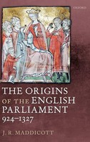 The Origins Of The English Parliament, 924-1327 | J. R. Maddicott | Buch | 2010