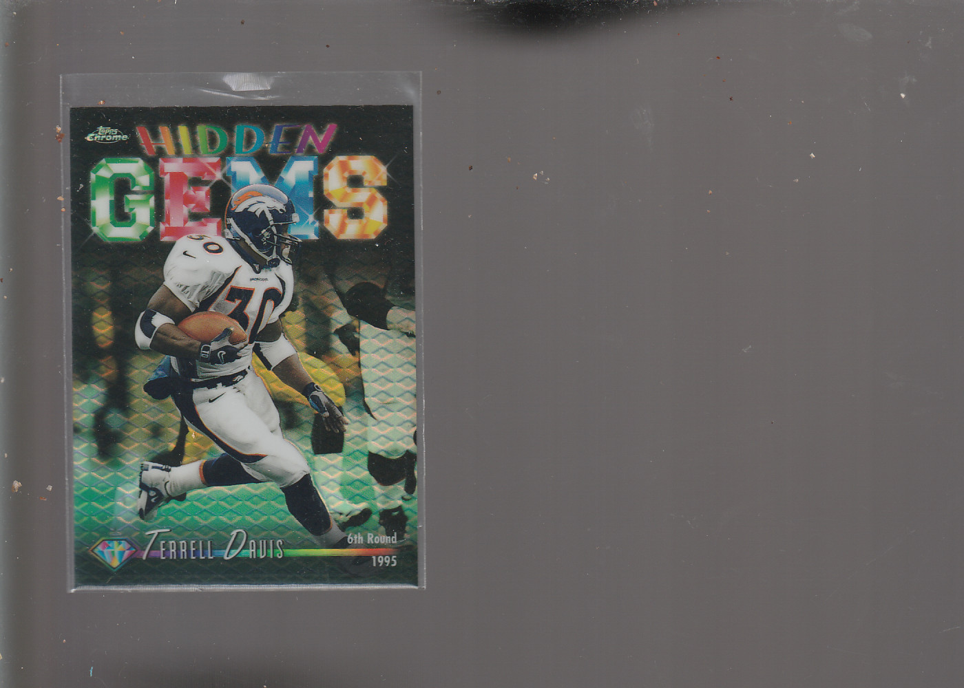 1998 Topps Chrome Hidden Gems Refractor Terrell Davis #HG13 HOF broncos
