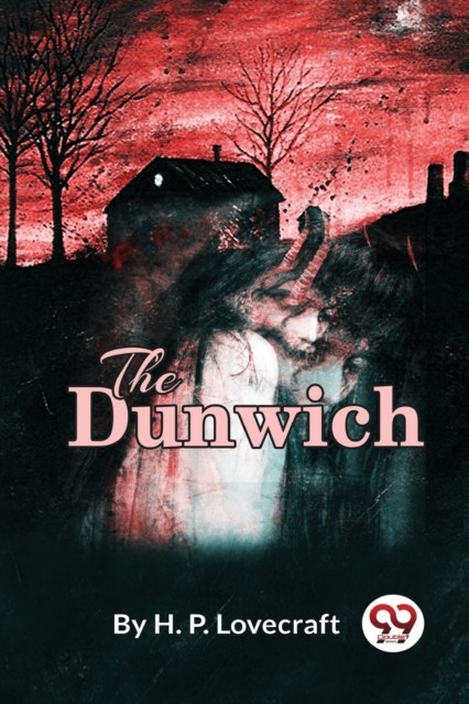 The Dunwich Horror by H P Lovecraft PAPERBACK 9789357271059