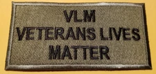 VLM VETERANS LIVES MATTER Patch approx 2.5x4.75"