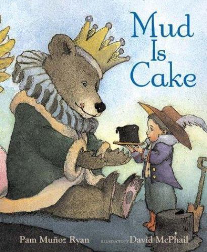 Mud Is Cake by Pam Munoz Ryanby Pam Munoz Ryan | HC | VeryGood