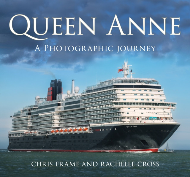 Queen Anne A Photographic Journey by Chris Frame (Hardback Book)