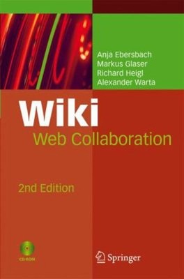 Wiki : Web Collaboration Richard, Glaser, Markus, Ebersbach, Anja