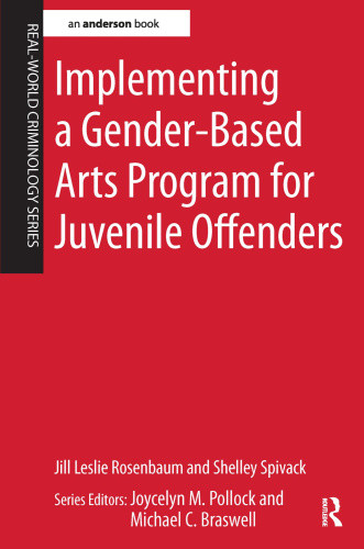 Implementing a Gender-Based Arts Program for Juvenile Offenders [Hardback]