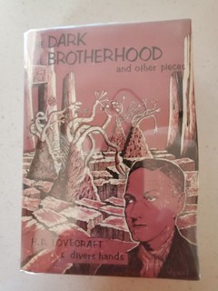 The Dark Brotherhood and other pieces by H.P. Lovecraft and others 1966 Arkham