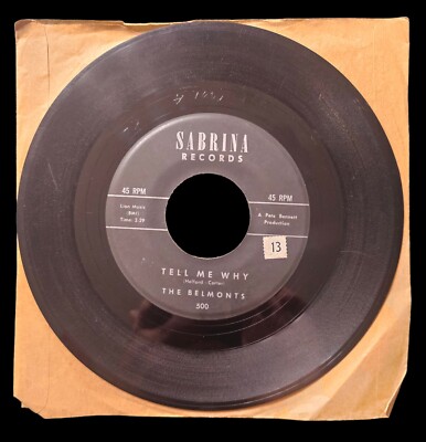 Belmonts  Dion Tell Me Why 1950 45  500 Sabrina  Vg+ First Pressing