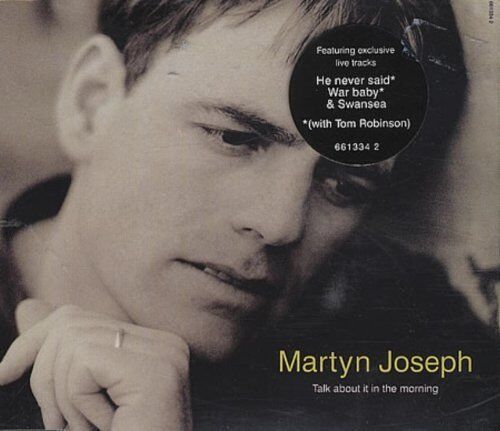 Martyn Joseph Talk about it in the morning (1995, #6613342) [Maxi-CD] - Foto 1 di 1