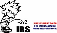 Calvin Piss On IRS Graphic Die Cut decal sticker Car Truck Boat Window 6"