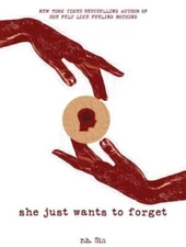She Just Wants to Forget - Paperback By Sin, r.h. - VERY GOOD