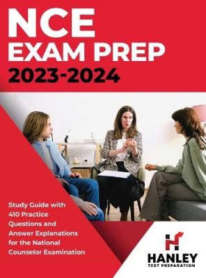 NCE Exam Prep 2023-2024: Study Guide with 410 Practice Questions and Answer