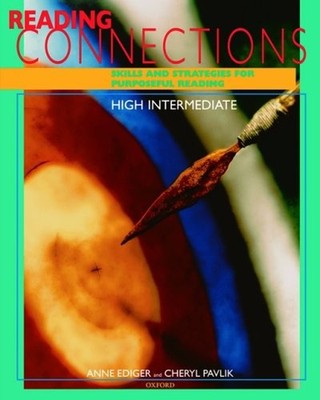 Reading Connections High Intermediate : Skills and Strategies for