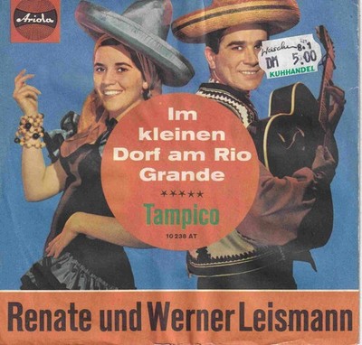 7'' Single - Renate und Werner Leismann - Im kleinen Dorf am Rio Grande
