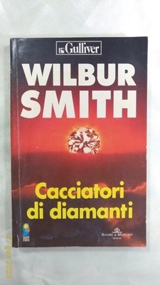 DIAMANTENJÄGER - Wilbur Smith - 1. Auflage Longanesi Gulliver - 1994