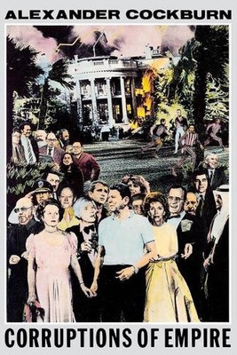 Corruptions of Empire: Life Studies and the Reagan Era by Alexander Cockburn (En