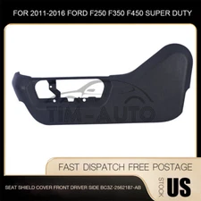 Front Left Seat Trim Panel Cover Shield For 2011-2016 Ford F250 F350 Super Duty