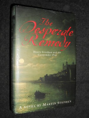 SIGNED; MARTIN STEPHEN - The Desperate Remedy (2002-1st) Henry Gresham #4, HB