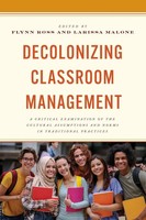 Flynn Ross (U. A.) | Decolonizing Classroom Management | Taschenbuch | Englisch