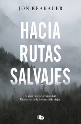 Hacia rutas salvajes / Into the Wild by Jon Krakauer PAPERBACK (SPANISH)