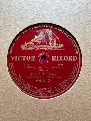 78Rpm, Tenor, John McCormack 'Good-Bye Sweetheart Good-Bye' US Victor E