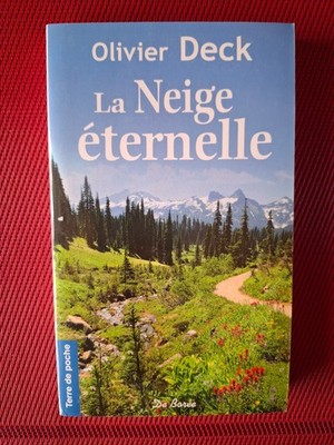La Neige Eternelle - Olivier Deck - Like New