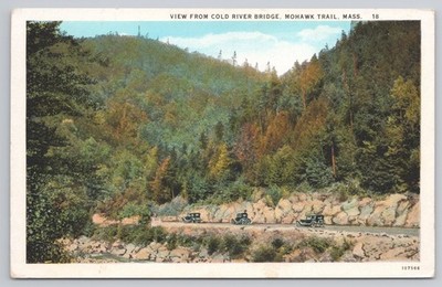 Postcard VIEW FROM COLD RIVER BRIDGE, MOHAWK TRAIL, MASS. OLD CARS