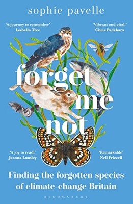 Sophie Pavelle - Forget Me Not   Finding the forgotten species of clim - G245z