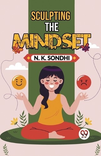 N. K. Sondhi Unisex Multicolor Sculpting The Mindset Navigating Life With A Winning Mindset - Image 5