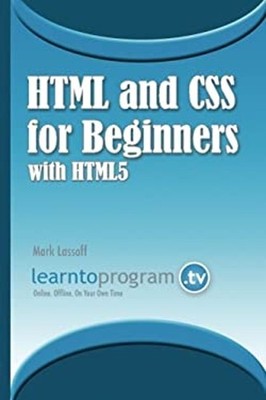 HTML and CSS for Beginners with HTML5 Paperback Mark Lassof