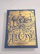 150 Years of J.I. Case by C. H. Wendel - Hardcover 1994