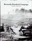 Bermuda Hundred Campaign Tour Guide (New) Civil War Battlefields