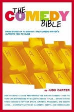 The Comedy Bible: From Stand-Up to Sitcom--The Comedy Writer's Ultimate How...