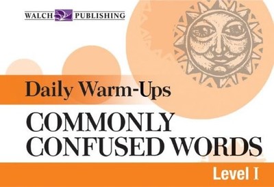 Daily Warm-ups For Commonly Confused Words (Daily Warm-Ups English/Language ...
