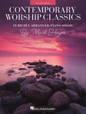Contemporary Worship Classics for Piano by Mark Hayes | 10 Intermediate Church P
