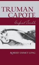 Truman Capote Enfant Terrible by Robert Emmet Long (English) Hardcover Book