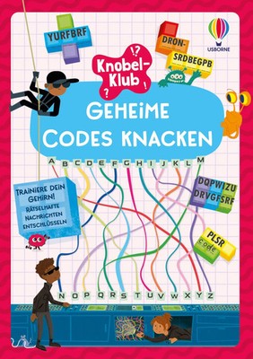 Knobel-Klub: Geheime Codes knacken | Sam Smith (u. a.) | Taschenbuch | 96 S.