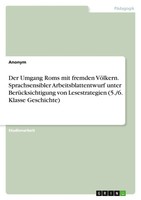 Anonym | Der Umgang Roms Mit Fremden VöLkern. Sprachsensibler...
