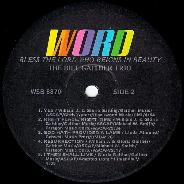 Bill Gaither Trio - Bless The Lord Who Reigns In Beauty - Word 12" Vinyl LP - Image 4 of 4