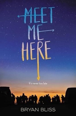 Meet Me Here by Bryan Bliss (English) Hardcover Book