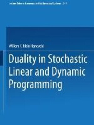Willem K. Klein Haneveld | Duality in Stochastic Linear and Dynamic Programming