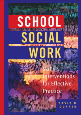 School Social Work: Skills and Interventions for Effective Practice - GOOD