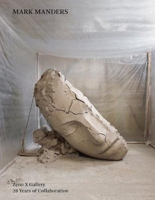 Mark Manders: Zeno X Gallery, 28 Years of Collaboration by Mark Manders: New