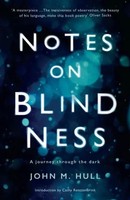 Notes On Blindness | A Journey Through The Dark | John Hull | Englisch | Buch