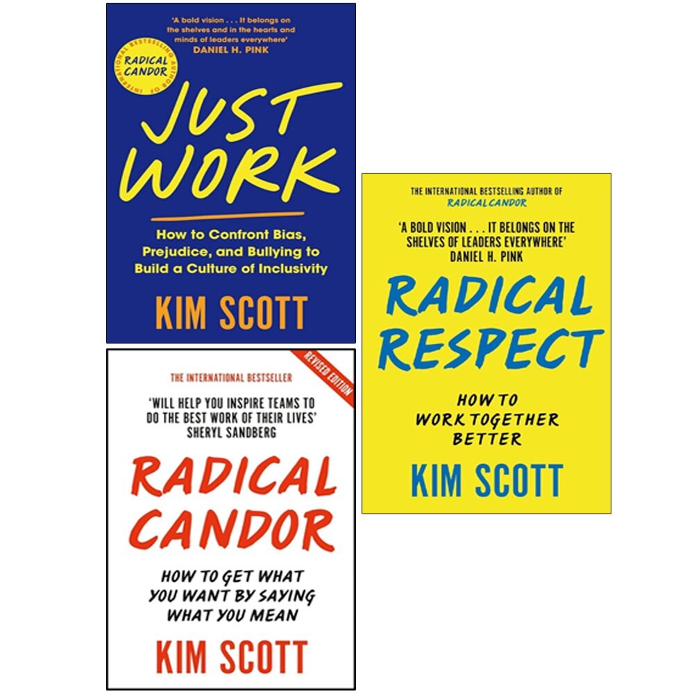 Kim Scott Collection 3 Books Set Just Work,Radical Respect,Radical Candor