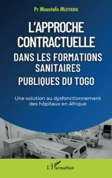 Lapproche contractuelle dans les formations sanitaires ... | Buch | Zustand gut