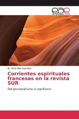 M. Gloria Ríos Guardiola | Corrientes espirituales francesas en la revista SUR