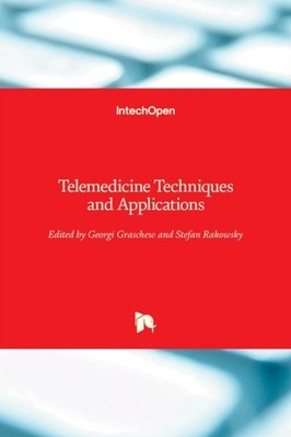 Graschew - Telemedicine Techniques and Applications - New hardback or  - X555z