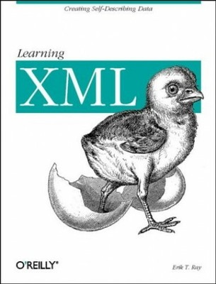 Learning XML: Guide to Creating Self-Describing Data by Erik T. Ray 0596000464